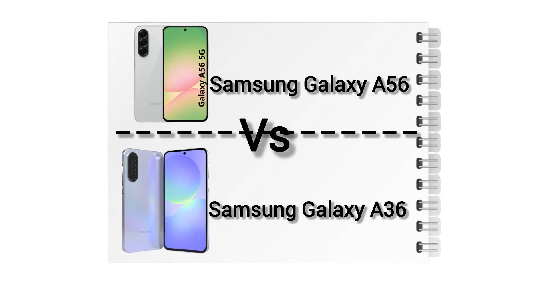 مقایسه کامل Samsung Galaxy A36 با Samsung Galaxy A56